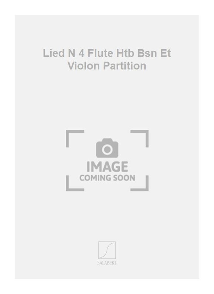 Lied N 4 Flute Htb Bsn Et Violon Partition